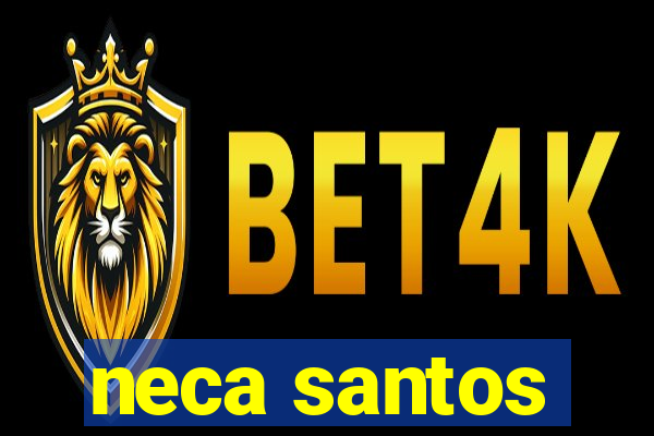 neca santos